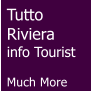 Tutto Riviera info Tourist  Much More