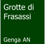 Grotte di Frasassi   Genga AN