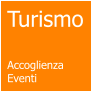 Turismo   Accoglienza Eventi