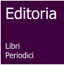 Editoria   Libri Periodici
